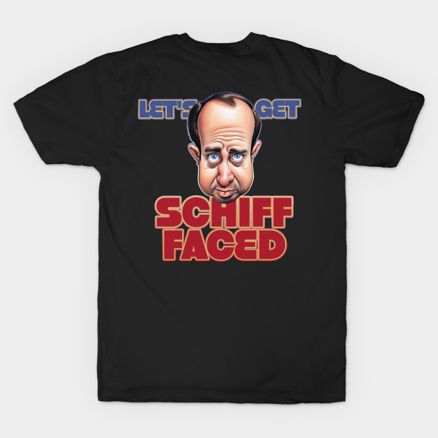 Let's get Schiff Faced Adam Schiff Caricature by DanielLiamGill